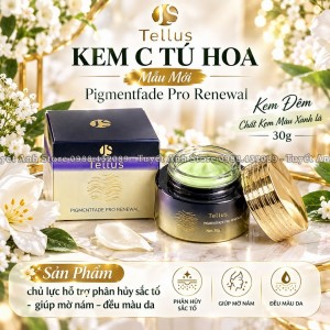 (MẪU MỚI) KEM C TÚ HOA PIGMENTFADE PRO RENEWAL – TELLUS